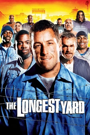 Download The Longest Yard (2005) BluRay Dual Audio {Hindi-English} 480p [425MB] | 720p [1.2GB] | 1080p [2.5GB]