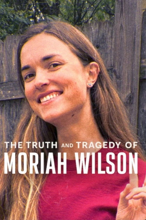 The Truth and Tragedy of Moriah Wilson (2026) Dual Audio (DD5.1) {Hindi-English} WEB-DL 480p [350MB] | 720p [1GB] | 1080p [1.5GB]