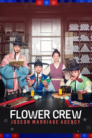 Download Flower Crew Joseon Marriage Agency – Season 1 NetFlix Original (2025) Dual Audio {Hindi-Korean} WEB Series 480p | 720p | 1080p WEB-DL