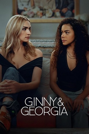 Download Ginny & Georgia (Season 1 – 3) Dual Audio {Hindi-English} NetFlix Series 480p | 720p | 1080p WEB-DL