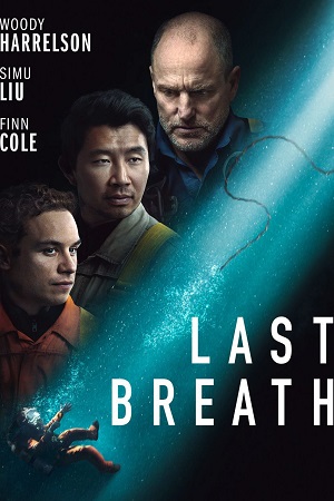 Download Last Breath (2025) BluRay Dual Audio {Hindi-English} 480p [430MB] | 720p [910MB] | 1080p [2GB]