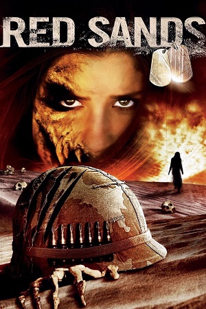 Download Red Sands (2009) Dual Audio {Hindi-English} WEB-DL 480p [300MB] | 720p [850MB] | 1080p [1.8GB]