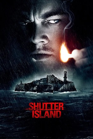 Download Shutter Island (2010) Dual Audio (DD5.1) {Hindi-English} BluRay 480p [450MB] | 720p [1.3GB] | 1080p [2.8GB]
