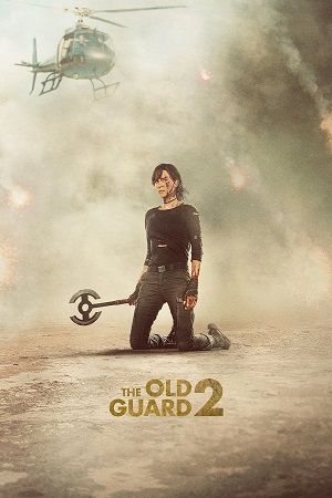 Download The Old Guard 2 (2025) Dual Audio {Hindi-English} WEB-DL 480p [380MB] | 720p [1GB] | 1080p [2.2GB]