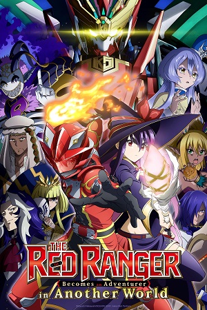 Download The Red Ranger Becomes an Adventurer in Another World (2025) Season 1 Complete Hindi Dubbed (ORG) MulTi Audio Anime WEB Series 480p | 720p | 1080p WEB-DL