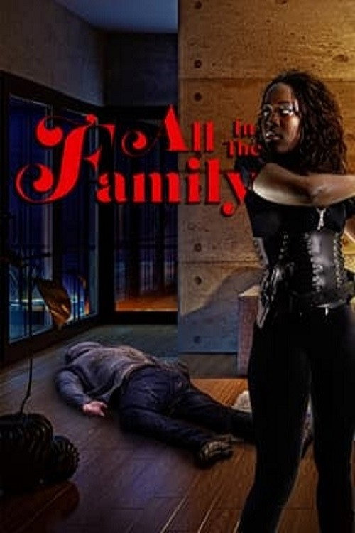 Download All in the Family (2022) Dual Audio {Hindi-English} WEB-DL 480p [360MB] | 720p [850MB] | 1080p [2GB]
