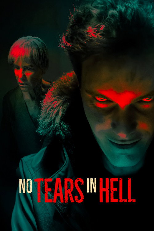 Download No Tears in Hell (2025) Dual Audio (DD5.1) {Hindi-English} WEB-DL 480p [380MB] | 720p [780MB] | 1080p [2GB]